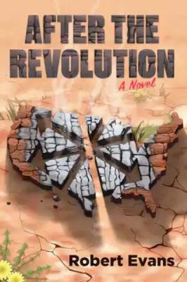 After the revolution : a novel