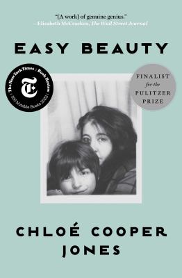 Easy beauty : a memoir