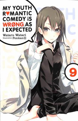 My youth romantic comedy is wrong, as I expected. Volume 9 /