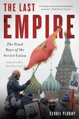 The last empire : the final days of the Soviet Union