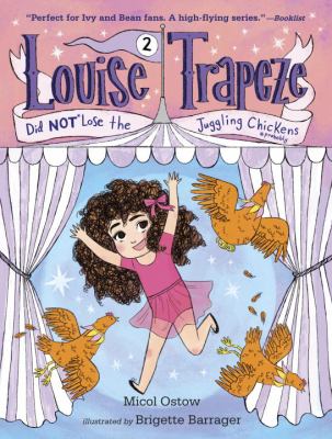 Louise Trapeze did NOT lose the juggling chickens