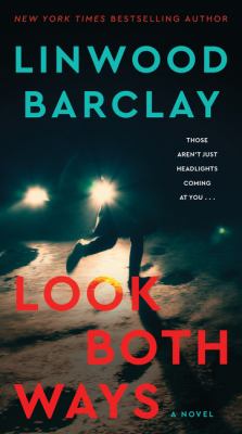 Look both ways : a novel