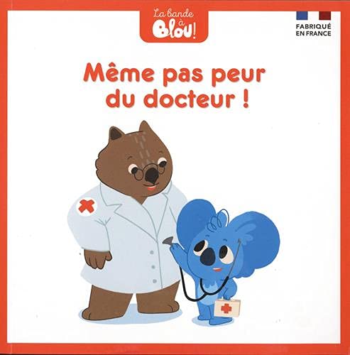 Même pas peur du docteur!