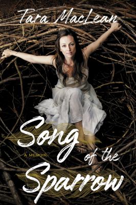 Song of the sparrow : a memoir