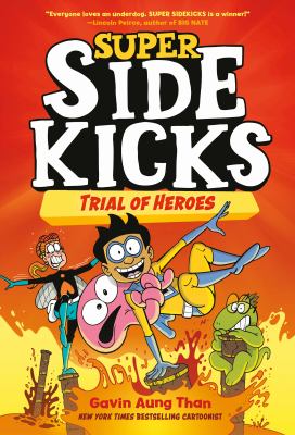 Super sidekicks. 3, Trial of heroes /