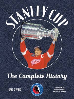 Stanley Cup : the complete history