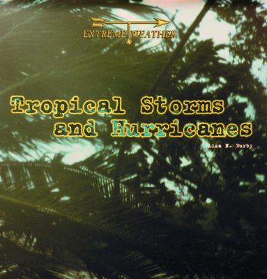 Tropical storms and hurricanes