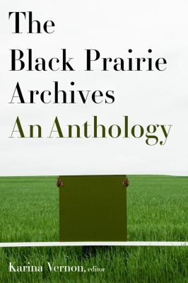 The black Prairie archives : an anthology