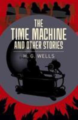 The time machine : and other stories