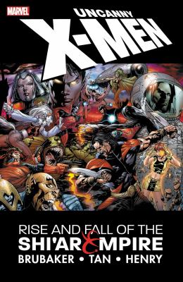 Uncanny X-men. The rise and fall of the Shi'ar Empire /