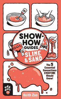 Slime & sand : a show-how guide