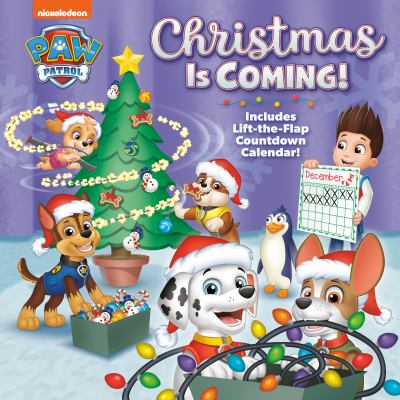 Paw Patrol. Christmas is coming! /