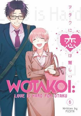 Wotakoi : love is hard for Otaku. 6 /