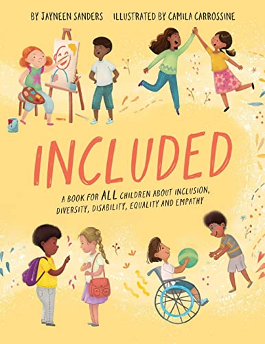 Included : A book for all children about inclusion, diversity, disability, equality and empathy