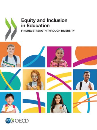 Equity and inclusion in education : finding strength through diversity