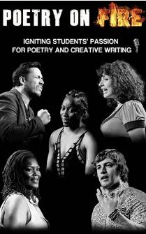 Poetry on Fire :  Igniting Students' Passion for Poetry and Creative Writing