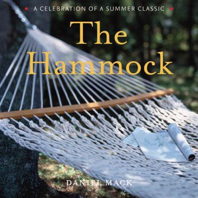 The hammock : a celebration of a summer classic