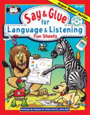Say & glue for language & listening fun sheets