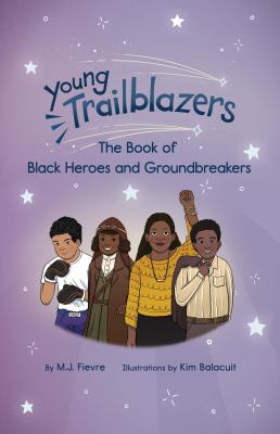 The book of Black heroes and groundbreakers