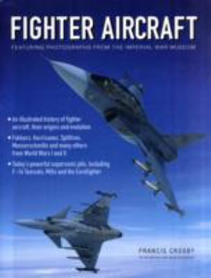 Fighter aircraft : featuring photographs from the Imperial War Museum
