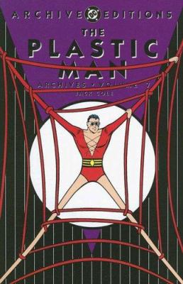 The Plastic Man archives. 7 /