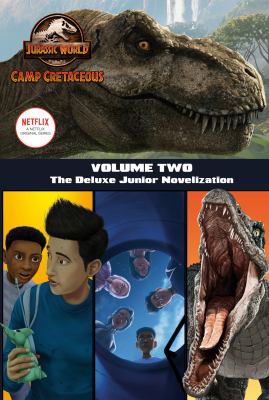 Jurassic world : Camp cretaceous. 2, The junior novelization /