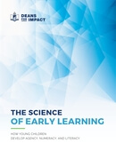 The science of early learning : how young children develop agency, numeracy, and literacy
