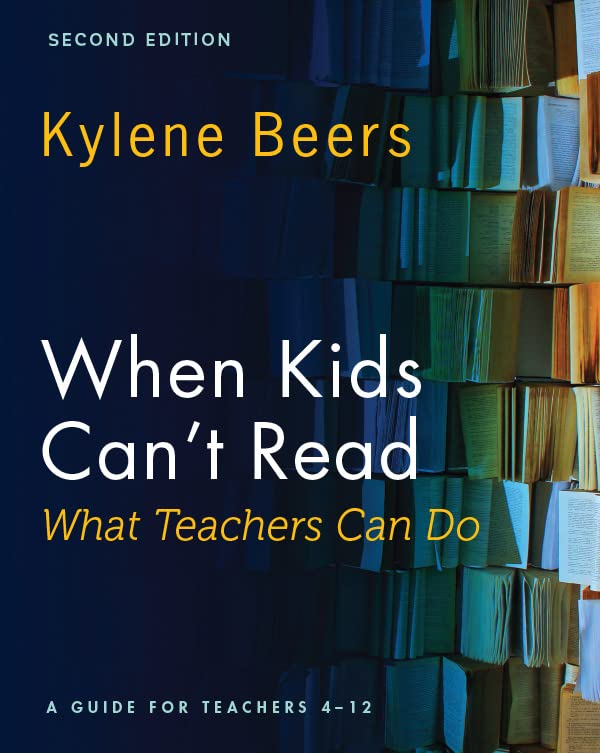 When kids can't read, what teachers can do : a guide for teachers, 4-12