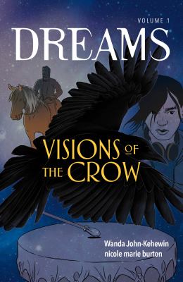 Dreams. 1, Visions of the crow