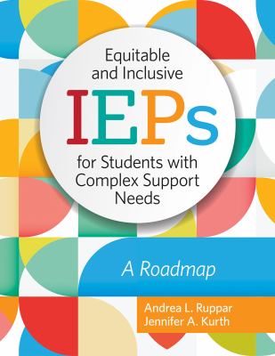 Equitable and inclusive IEPs for students with complex support needs : a roadmap