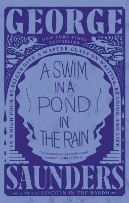 A swim in a pond in the rain : in which four Russians give a master class on writing, reading, and life