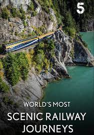 The World's Most Scenic Railway Journeys. Canada
