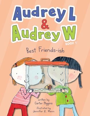 Audrey L & Audrey W : best friends-ish
