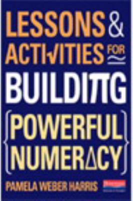 Lessons and activities for building powerful numeracy