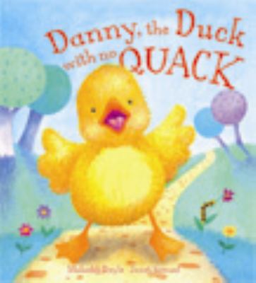 Danny, the duck with no quack