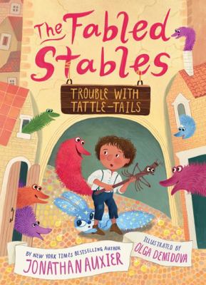 Trouble with Tattle-Tails : Fabled Stables. 2 /