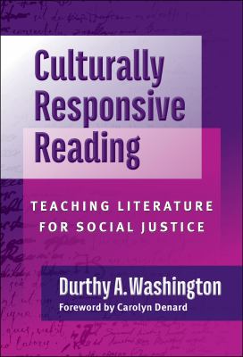 Culturally responsive reading : teaching literature for social justice