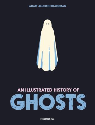 An illustrated history of ghosts