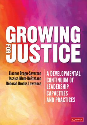 Growing for justice : a developmental continuum of leadership capacities and practices
