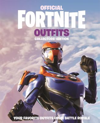 Official Fortnite outfits : collectors' edition