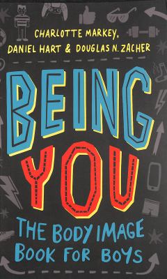 Being you : the body image book for boys