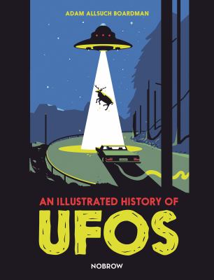 An illustrated history of UFOs