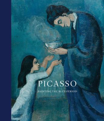 Picasso : painting the blue period