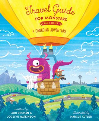 Travel guide for monsters part deux : a Canadian adventure