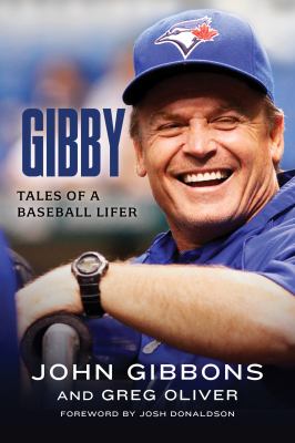 Gibby : tales of a baseball lifer