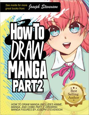 How to draw manga. 2, Drawing manga figures /