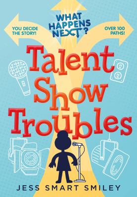 What happens next? 1, Talent show troubles /