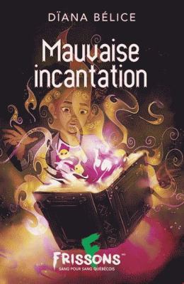 Mauvaise incantation