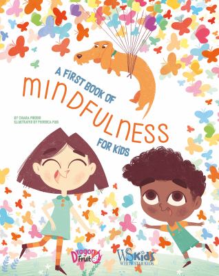 A first book of mindfulness for kids