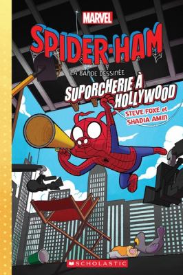 Spider-Ham. 2, Suporcherie à Hollywood